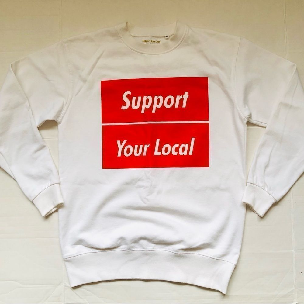 Support Your Local by Gold White Sweatshirt Medium